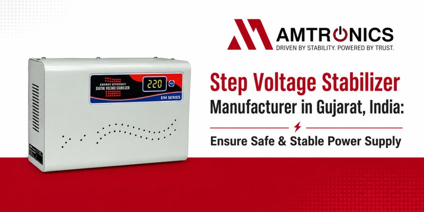 Step Voltage Stabilizer Manufacturer in Gujarat, India: Ensure Safe & Stable Power Supply