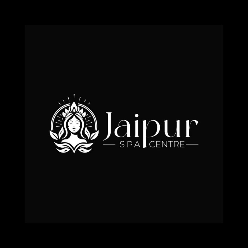 Experience Complete Wellness at Jaipur Spa Center