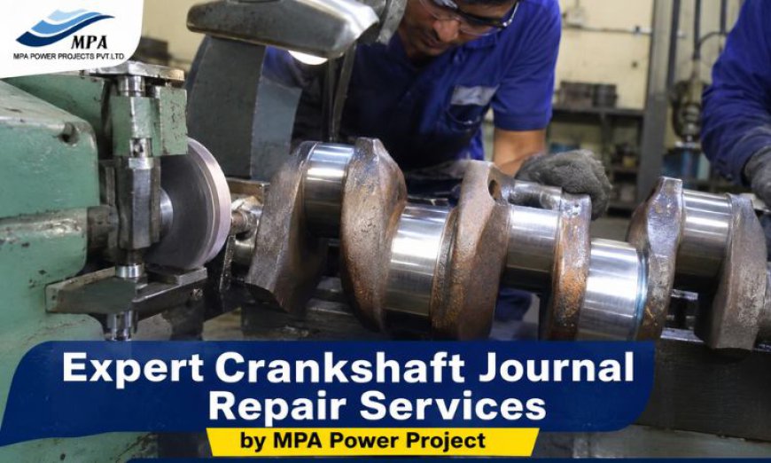 Expert Crankshaft Journal Repair Services by MPA Power Project