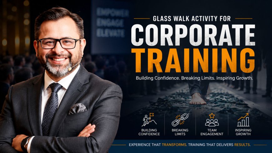 Glass Walk Activity for Corporate Training | Build Fearless Teams Guide