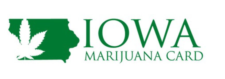 Iowa Medical Card: Guide to Cannabis Access and Laws