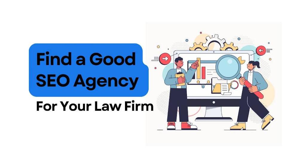 How to Find a Law Firm SEO Expert: Agency Comparison Guide