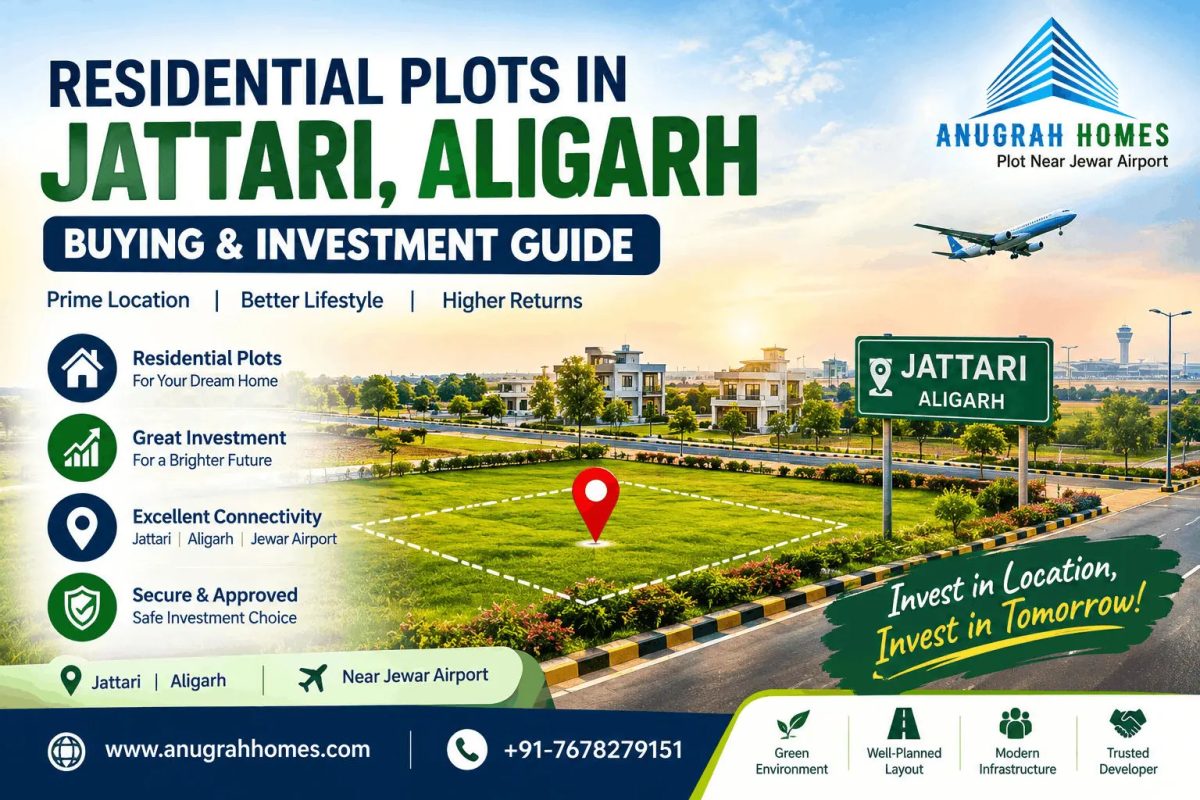 Residential Plots in Jattari, Aligarh: Buying & Investment Guide (2026)