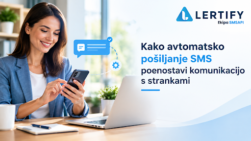 Kako avtomatsko pošiljanje SMS poenostavi komunikacijo s strankami