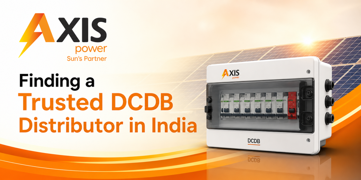 Inside the Solar Safety Chain: Finding a Trusted DCDB Distributor in India