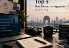 Detective Agency in Delhi: A Practical Guide Before You Hire