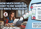 How Much Does it Cost to Pay Someone to Write Your Essay