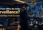 Could Your Office Be Under Surveillance? Understanding TSCM Services