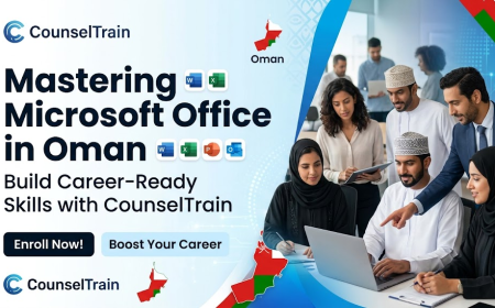 Mastering Microsoft Office in Oman: Build Career-Ready Skills with CounselTrain