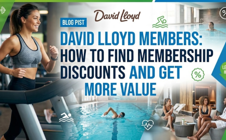 David Lloyd Members: How to Find Membership Discounts and Get More Value