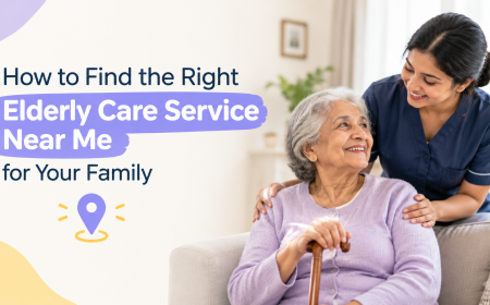 How to Find the Right Elderly Care Service Near Me for Your Family