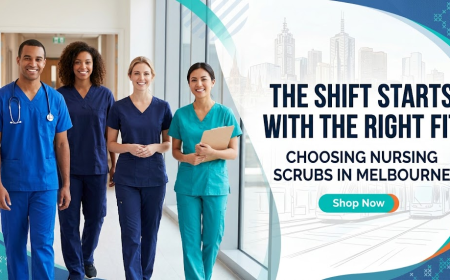 The Shift Starts with the Right Fit: Choosing Nursing Scrubs in Melbourne