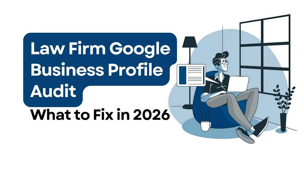 Local SEO for Lawyers: Google Business Profile Audit 2027