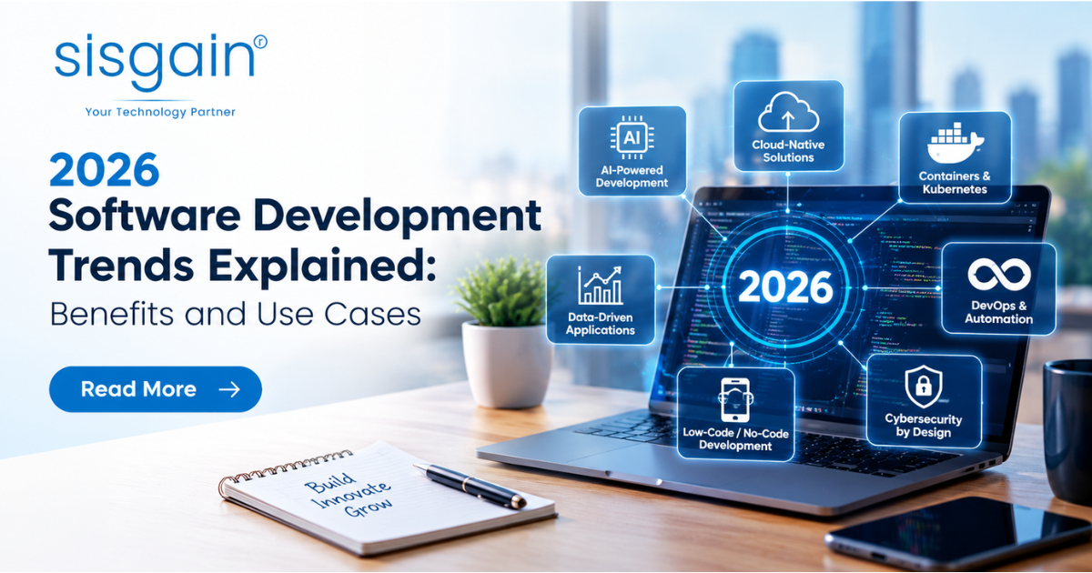 2026 Software Development Trends Explained: Benefits and Use Cases