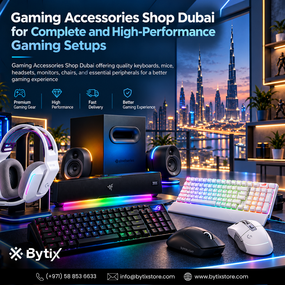 How to Choose the Right Gaming Accessories Shop in Dubai for Your Ultimate Setup