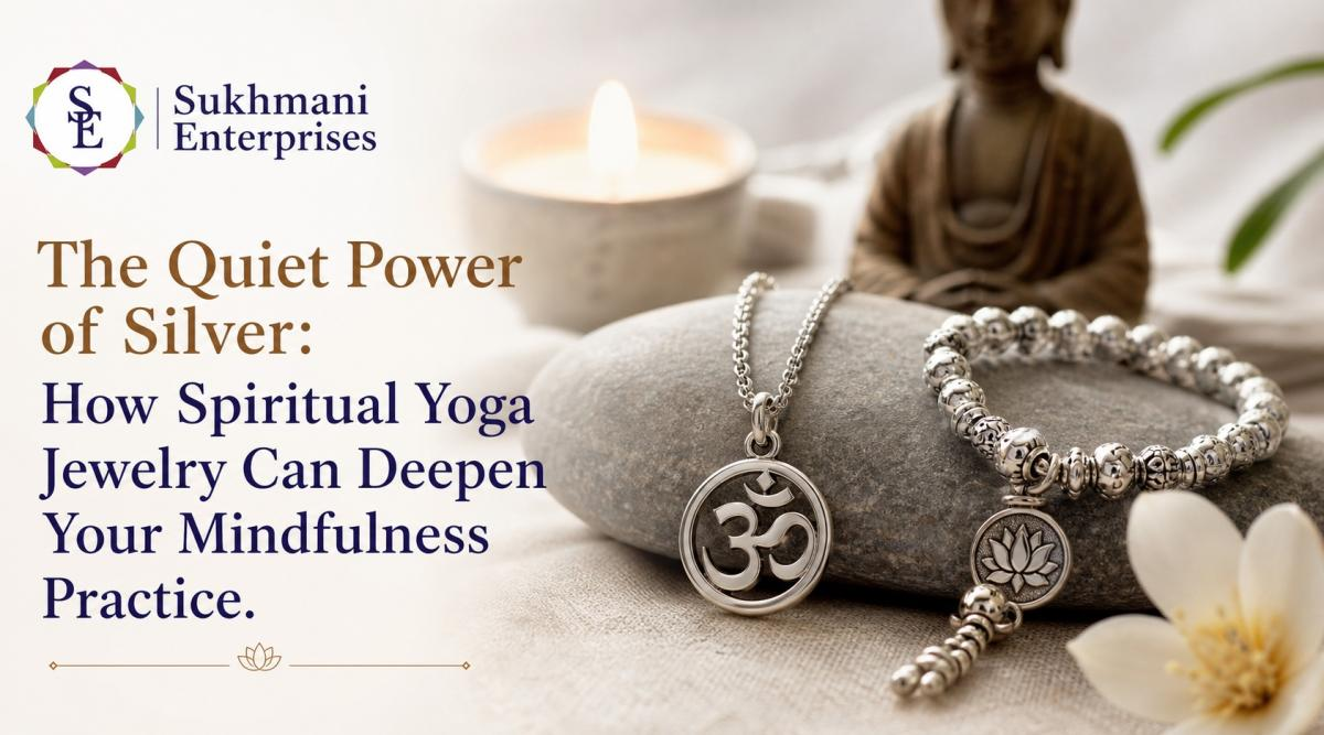 The Quiet Power of Silver: How Spiritual Yoga Jewelry Can Deepen Your Mindfulness Practice