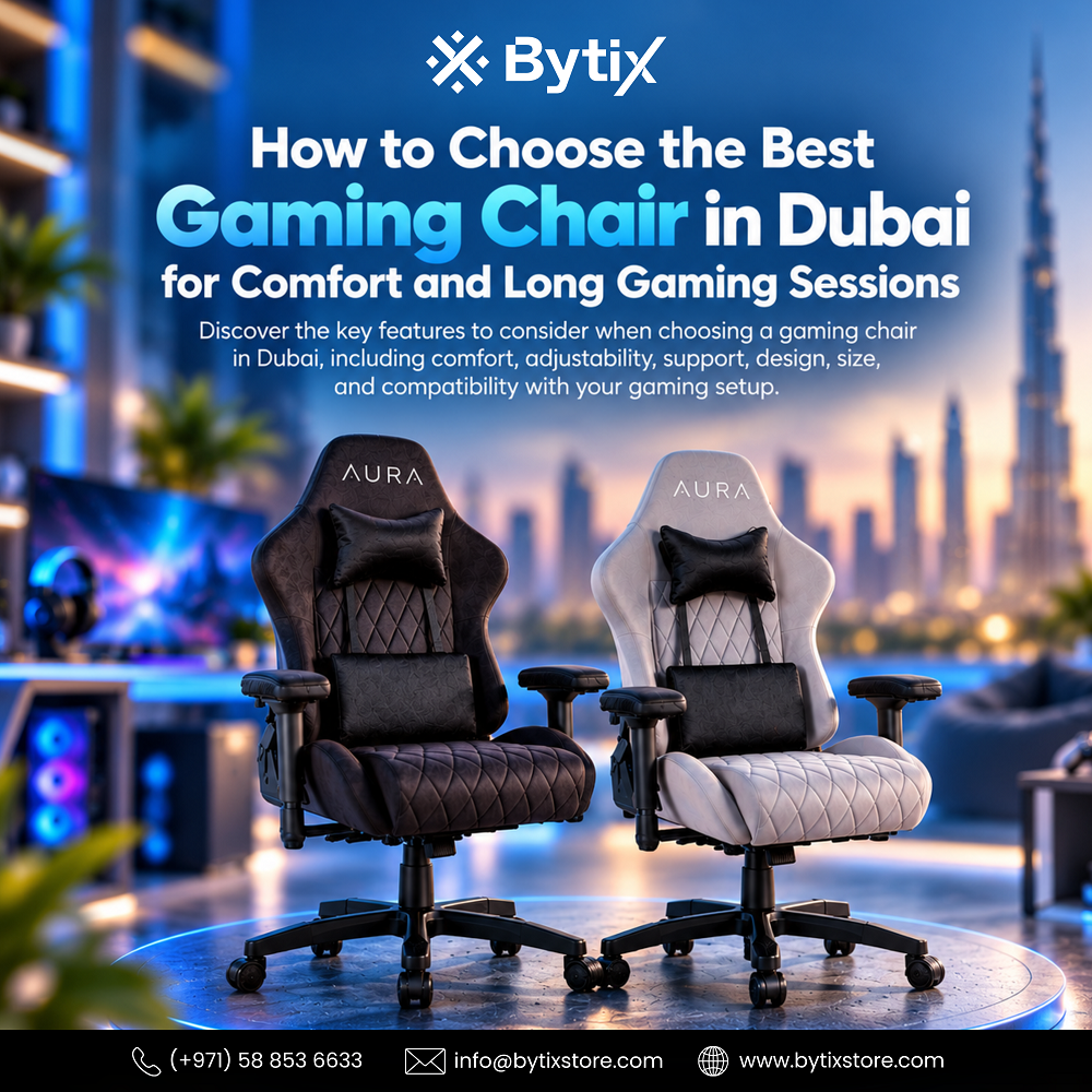 How to Choose the Best Gaming Chair in Dubai for Comfort and Long Gaming Sessions
