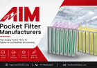 Pocket Filter Manufacturers for Commercial and Industrial Applications