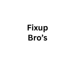 FIXUPBRO